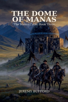 The Dome of Manas (The Manas Cycle)