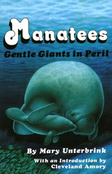 Hardcover Manatees: Gentle Giants in Peril Book