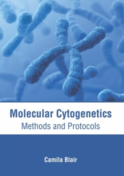 Hardcover Molecular Cytogenetics: Methods and Protocols Book