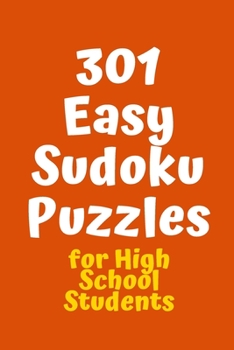 Paperback 301 Easy Sudoku Puzzles for High School Students Book