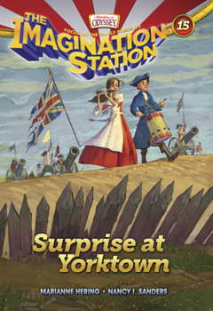Surprise at Yorktown - Book #15 of the Imagination Station