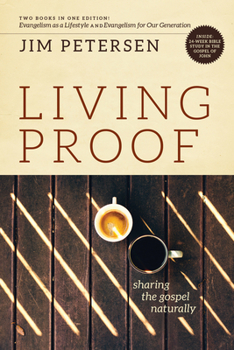 Paperback Living Proof: Sharing the Gospel Naturally Book