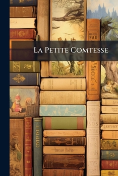 Paperback La Petite Comtesse [French] Book