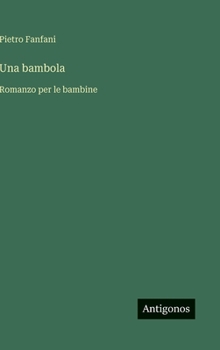 Una bambola: Romanzo per le bambine (Italian Edition)