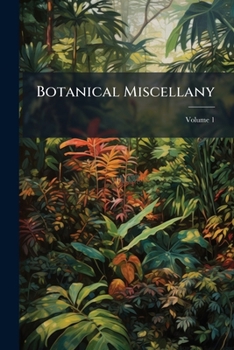 Paperback Botanical Miscellany; Volume 1 Book