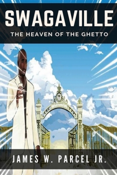 Paperback SwagaVille: The Heaven of The Ghetto Book