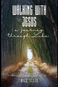 Paperback Walking with Jesus: A Devotional Journey Through Luke Book
