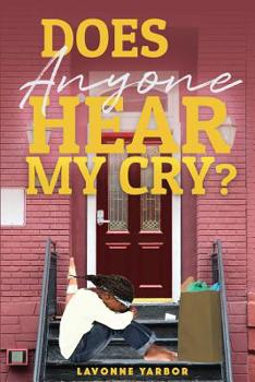 Paperback Does Anyone Hear My Cry? Book