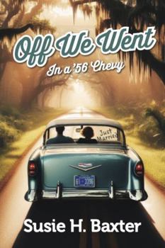 Paperback Off We Went: In a '56 Chevy Book