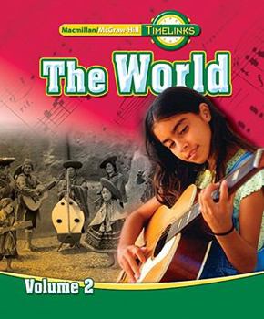 Hardcover Timelinks: Sixth Grade, the World, Volume 2 Student Edition Book