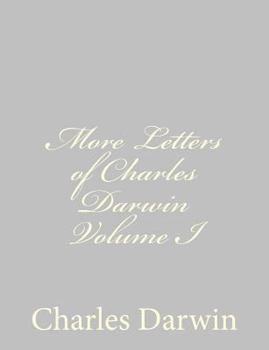 Paperback More Letters of Charles Darwin Volume I Book