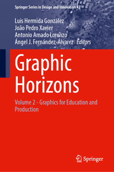 Hardcover Graphic Horizons: Volume 2 - Graphics for Education and Production Book