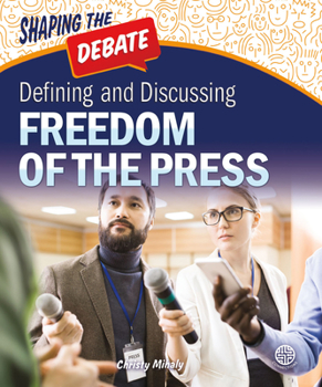 Hardcover Defining and Discussing Freedom of the Press Book