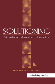 Paperback Solutioning.: Solution-Focused Intervention for Counselors Book