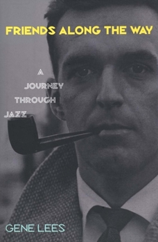 Hardcover Friends Along the Way: A Journey Through Jazz Book