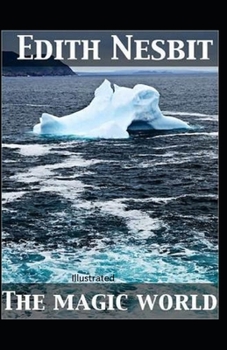 The Magic World Illustrated