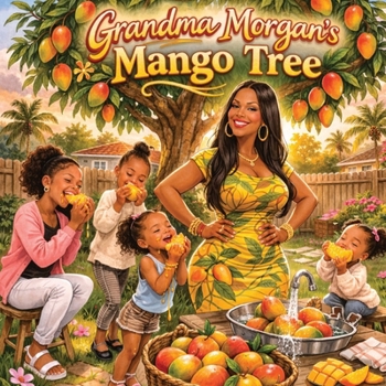 Paperback Grandma Morgan's Mango Tree Book