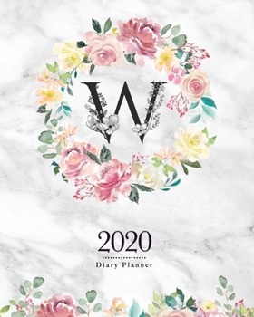 2020 Diary Planner: 8x10 Planner With Watercolor Flowers "W" Monogram On Gray Marble for Woman