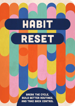 Paperback Habit Reset: Break the Cycle, Build Better Routines, and Take Back Control Book