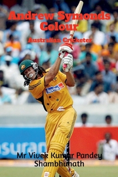 Paperback Andrew Symonds Colour: Australian Cricketer Book