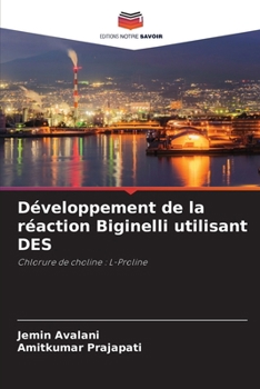Développement de la réaction Biginelli utilisant DES (French Edition)