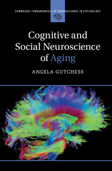 Hardcover Cognitive and Social Neuroscience of Aging Book