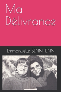 Paperback Ma Délivrance [French] Book