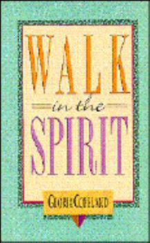 Paperback Walk in the Spirit Book