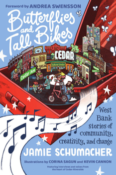 Paperback Butterflies and Tall Bikes: West Bank Stories of Community, Creativity, and Change Book