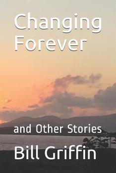 Paperback Changing Forever: and Other Stories Book