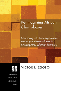 Hardcover Re-imagining African Christologies Book