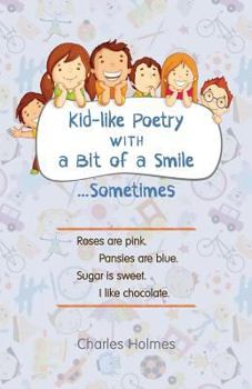Paperback Kid-like Poetry With a Bit of a Smile... Sometimes Book