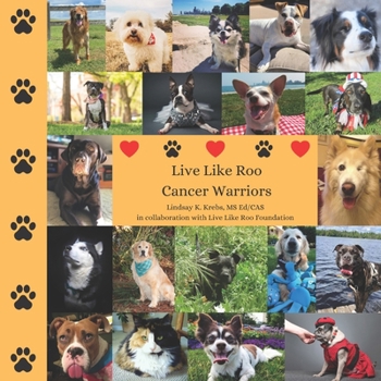 Paperback Live Like Roo Cancer Warriors Book