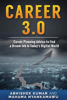 Paperback Career 3.0: Career Planning Advice to Find your Dream Job in Today's Digital World Book