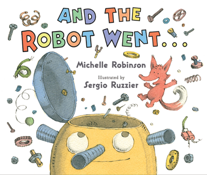 Hardcover And the Robot Went . . . Book