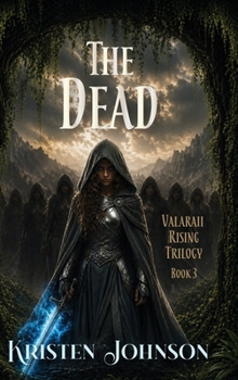 Hardcover The Dead : Valaraii Rising Triology Book 3 Book