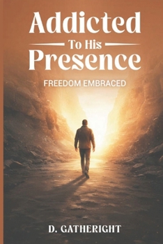 Paperback Addicted To His Presence Book