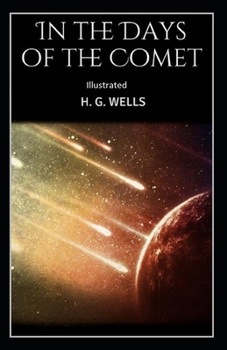 In the Days of the Comet Illustrated