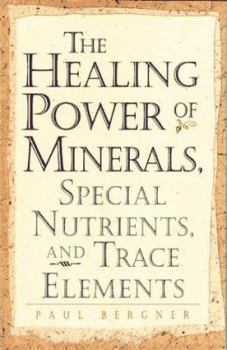 Paperback Healing Power of Minerals, Special Nutrients, and Trace Elements Book