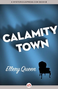 Calamity Town - Book #16 of the Ellery Queen Detective