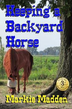 Paperback Keeping a Backyard Horse Book