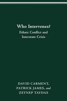 Paperback Who Intervenes?: Ethnic Conflict and Interstate Crisis Book