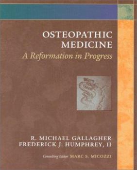Paperback Osteopathic Medicine: A Reformation in Progress Book