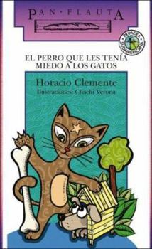 Paperback Perro que les tenia miedo a los gatos / The Dog that were Afraid of Cats (Spanish Edition) [Spanish] Book