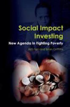 Paperback Social Impact Investing: New Agenda In Fighting Poverty Book