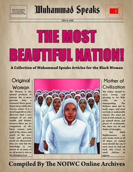 The Most Beautiful Nation!: A Collection of Muhammad Speaks Articles for the Black Woman