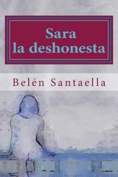 Paperback Sara la deshonesta [Spanish] Book