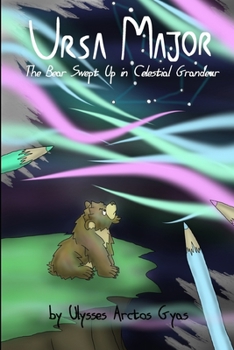 Paperback Ursa Major: The Bear Swept Up in Celestial Grandeur Book