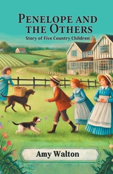 Paperback Penelope and the Others Story of Five Country Children Book