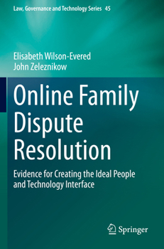 Paperback Online Family Dispute Resolution: Evidence for Creating the Ideal People and Technology Interface Book
